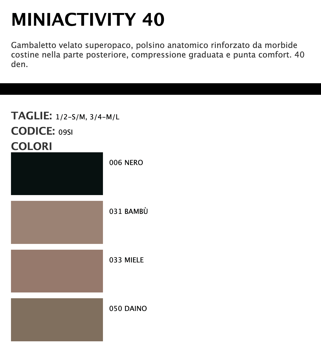 Sisi Gambaletto Donna Velato Opaco Miniactivity 40 09SI S22 - Passarelli Biancheria